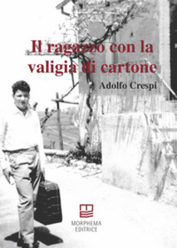 Il ragazzo con la valigia di cartone - Adolfo Crespi