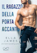 Il ragazzo della porta accanto. Off-Limits romance