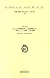 Le ragioni della Commedia tra passato e futuro