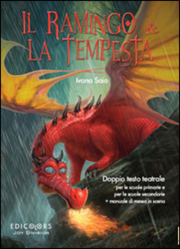 Il ramingo e la tempesta. Ediz. illustrata - Ivana Saio