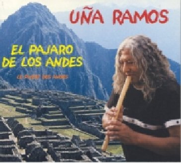 Una ramos el pajaro de los andes - Una Ramos