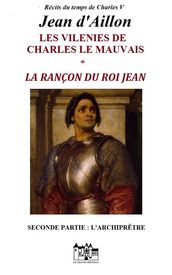 La rançon du roi Jean - Seconde partie: L Archiprêtre