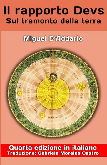 Il rapporto Devs - Sul tramonto della terra - Miguel D