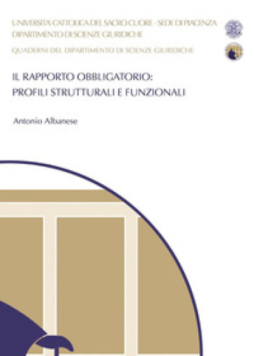 Il rapporto obbligatorio: profili strutturali e funzionali - Antonio Albanese