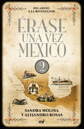 Érase una vez México 2