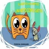 Il ratto ha fatto un patto con il gatto