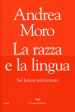 La razza e la lingua. Sei lezioni sul razzismo