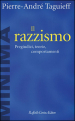 Il razzismo. Pregiudizi, teorie, comportamenti