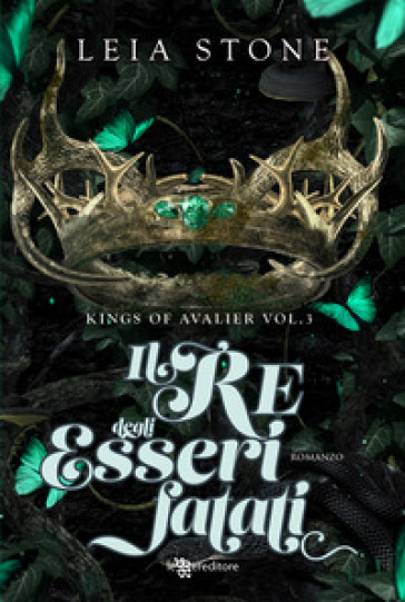 Il re degli esseri fatati. Kings of Avalier. Vol. 3 - Leia Stone