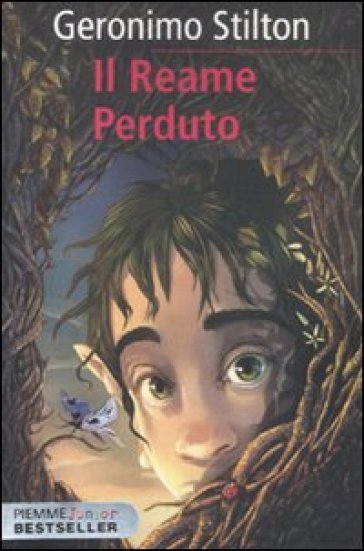 Il reame perduto. Cronache del Regno della Fantasia. 1. - Geronimo Stilton