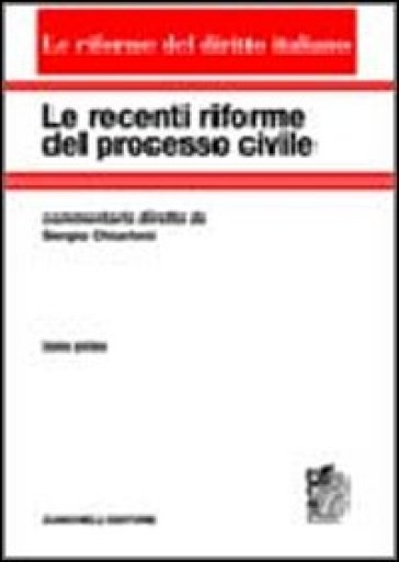 Le recenti riforme del processo civile. 1. - Sergio Chiarloni