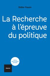 La recherche à l épreuve du politique