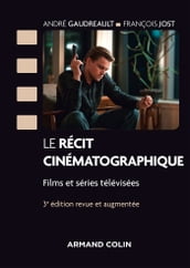 Le récit cinématographique - 3e éd.