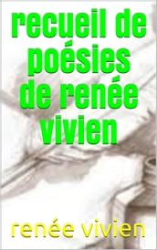 recueil de poesies de renée vivien