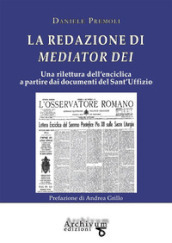 La redazione di Mediator Dei. Una rilettura dell