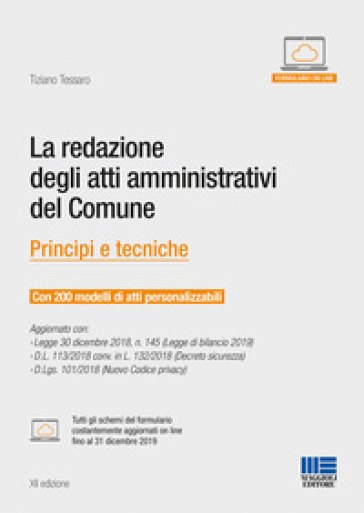 La redazione degli atti amministrativi del comune. Principi e tecniche - Tiziano Tessaro