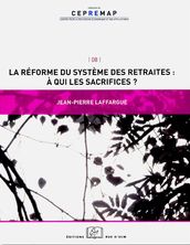 La réforme des systèmes de retraite : à qui les sacrifices ?