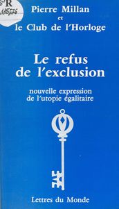 Le refus de l exclusion : nouvelle expression de l utopie égalitaire