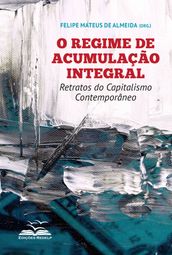 O regime de acumulação integral