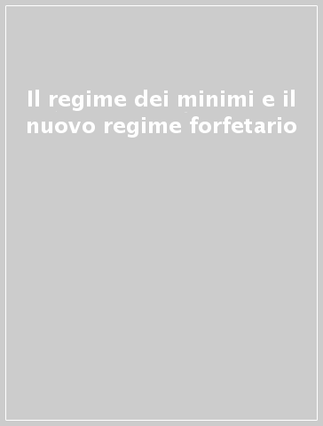 Il regime dei minimi e il nuovo regime forfetario - Centro studi fiscali | Manisteemra.org