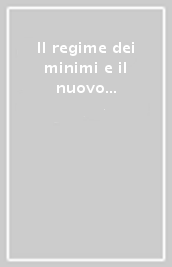 Il regime dei minimi e il nuovo regime forfetario