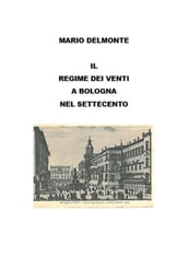 Il regime dei venti nel settecento a Bologna