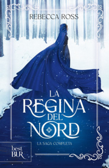 La regina del Nord. La saga completa - Rebecca Ross