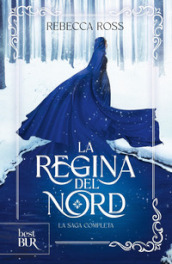 La regina del Nord. La saga completa