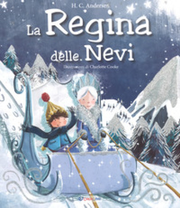 La regina delle nevi. Ediz. a colori - Hans Christian Andersen