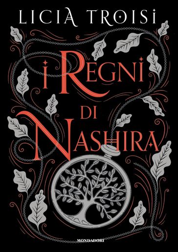 I regni di Nashira. La saga completa - Licia Troisi