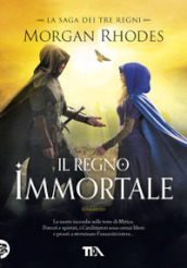 Il regno immortale. La saga dei tre regni