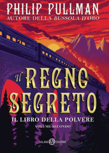 Il regno segreto. Il libro della polvere. 2. - Philip Pullman