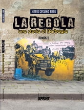 La regola - Una storia di Barbagia