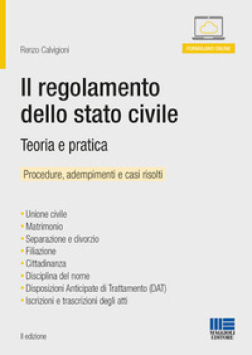 Il regolamento dello stato civile. Teoria e pratica. Manuale operativo - Renzo Calvigioni