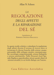 La regolazione degli affetti e la riparazione del sé