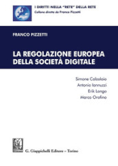 La regolazione europea della società digitale