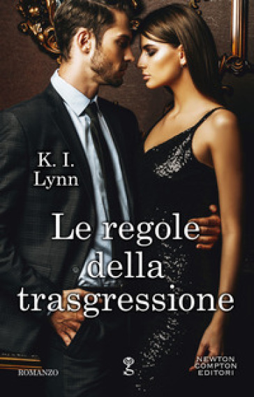 Le regole della trasgressione. Breach series - K. I. Lynn