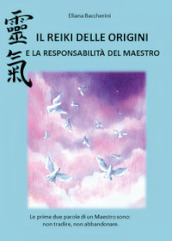 Il reiki delle origini e la responsabilità del maestro