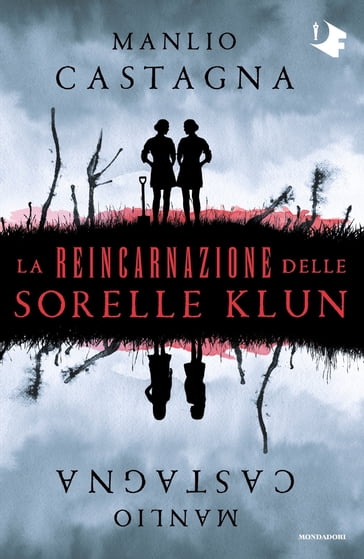 La reincarnazione delle sorelle Klun - Manlio Castagna