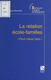 La relation école-familles : 