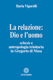 La relazione: Dio e l