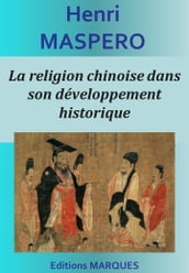 La religion chinoise dans son développement historique