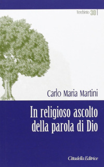 In religioso ascolto della parola di Dio - Carlo Maria Martini | 