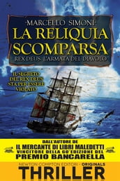 La reliquia scomparsa. Rex Deus. L