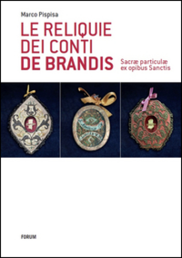 Le reliquie dei conti de Brandis - Marco Pispisa