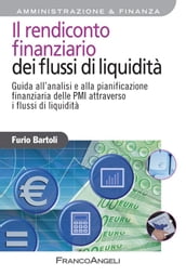 Il rendiconto finanziario dei flussi di liquidità. Guida all