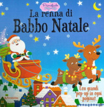 La renna di Babbo Natale. Primefiabe pop-up. Ediz. a colori - Helen Graper