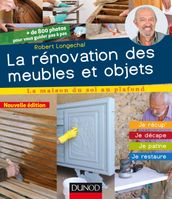 La rénovation des meubles et objets - 3e éd.