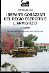 I reparti corazzati del Regio Esercito e l