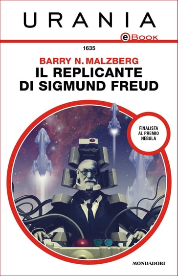 Il replicante di Sigmund Freud (Urania) - Barry N. Malzberg